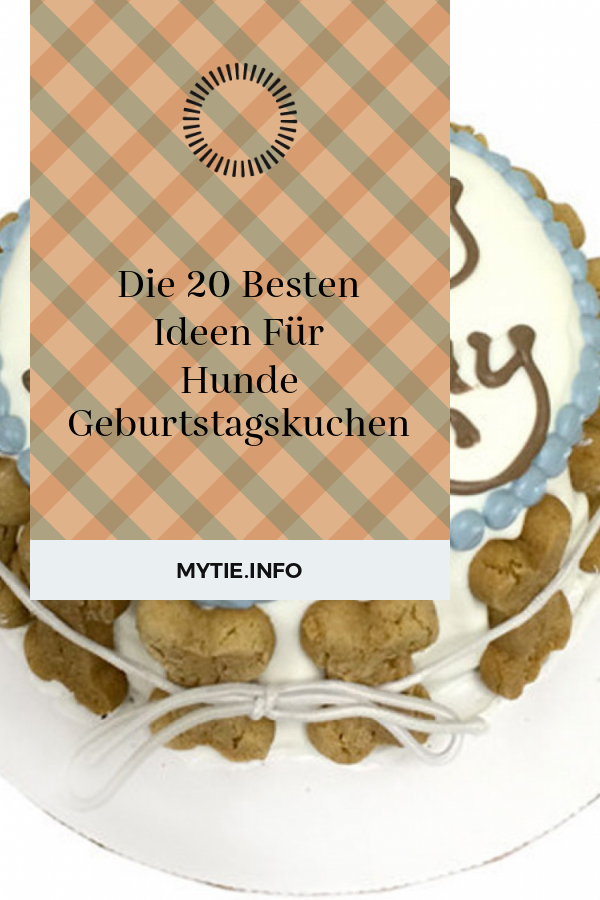 Die 20 Besten Ideen Für Hunde Geburtstagskuchen